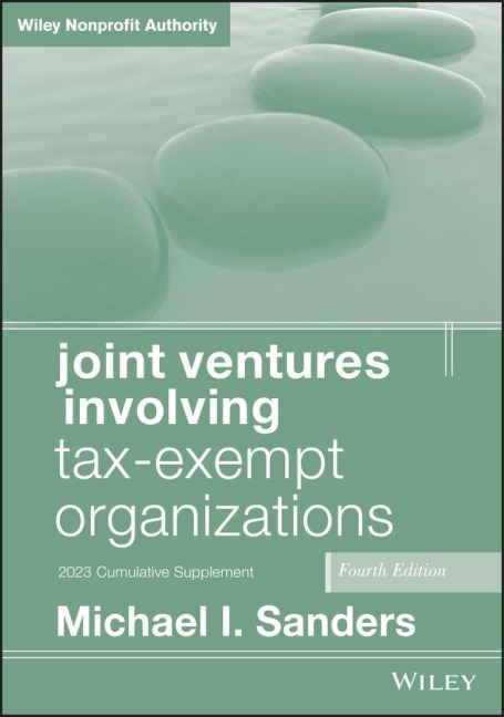 Joint Ventures Involving Tax-Exempt Organizations, 2023 Cumulative Supplement