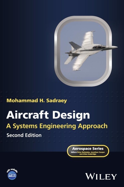 Aircraft Design: A Systems Engineering Approach
