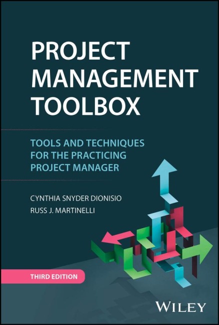 Project Management Toolbox: Tools and Techniques for the Practicing Project Manager