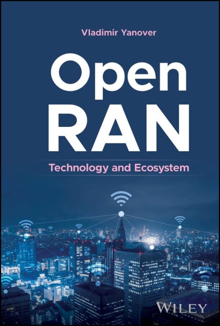 Open Ran: Technology and Ecosystem