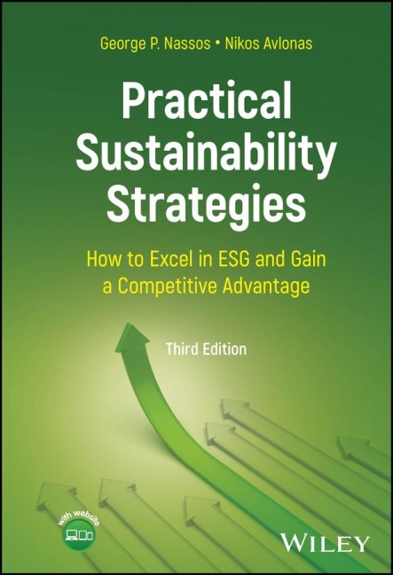 Practical Sustainability Strategies: How to Excel in Esg and Gain a Competitive Advantage