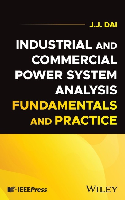 Industrial and Commercial Power System Analysis Fundamentals and Practice