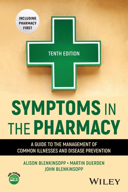 Symptoms in the Pharmacy: A Guide to the Management of Common Illnesses and Disease Prevention