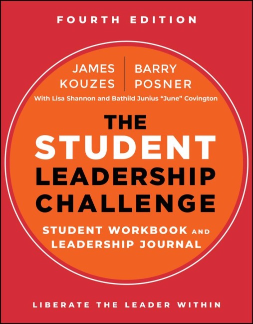 The Student Leadership Challenge: Student Workbook and Leadership Journal