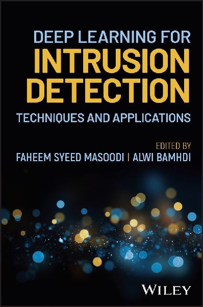 Deep Learning for Intrusion Detection: Techniques and Applications