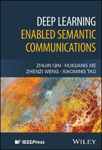 Deep Learning Enabled Semantic Communications