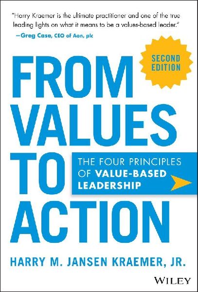From Values to Action: The Four Principles of Values-Based Leadership