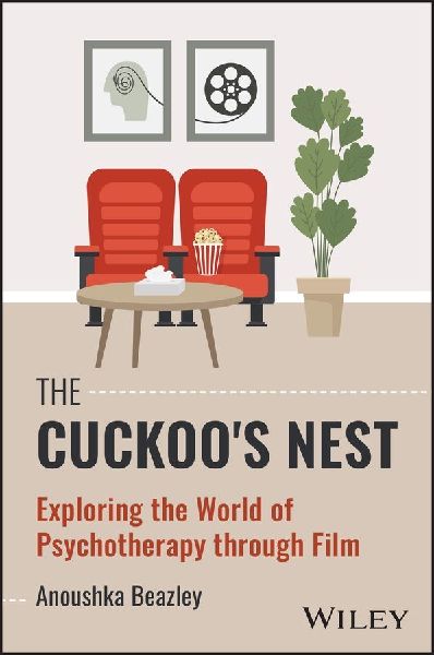 The Cuckoos Nest: Exploring the World of Psychotherapy through Film