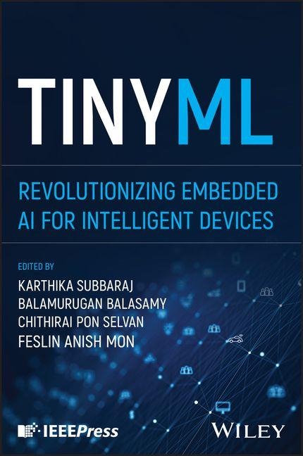 TinyML: Revolutionizing Embedded AI for Intelligent Devices