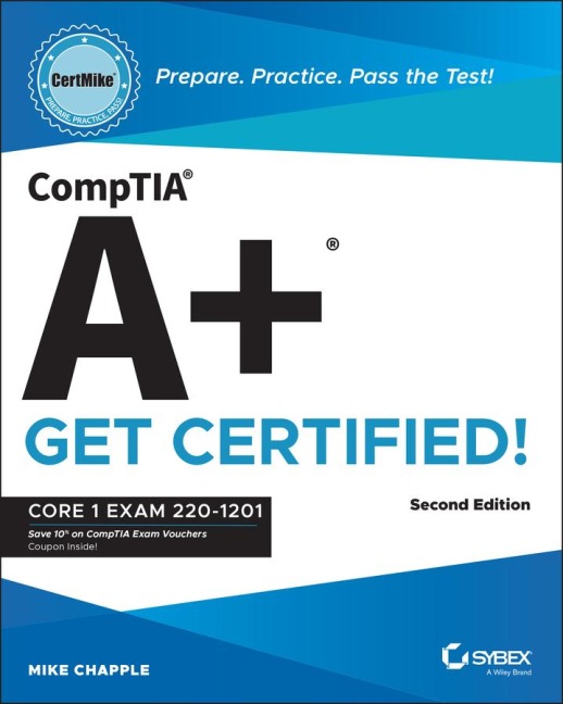 Comptia A+ Certmike: Prepare. Practice. Pass the Test! Get Certified!: Core 1 Exam 220-1201