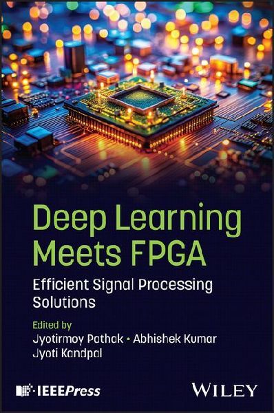 Deep Learning Meets FPGA: Efficient Signal Processing Solutions