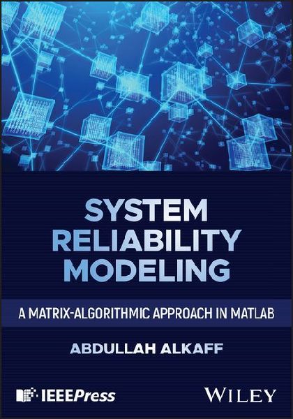 System Reliability Modeling: A Matrix-Algorithmic Approach in MATLAB
