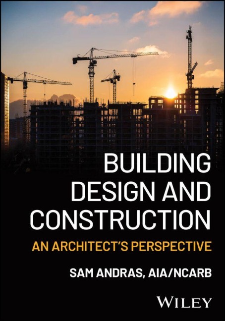 Building Design and Construction: An Architects Perspective