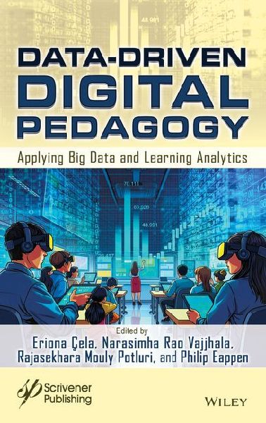 Data-Driven Digital Pedagogy: Applying Big Data an d Learning Analytics