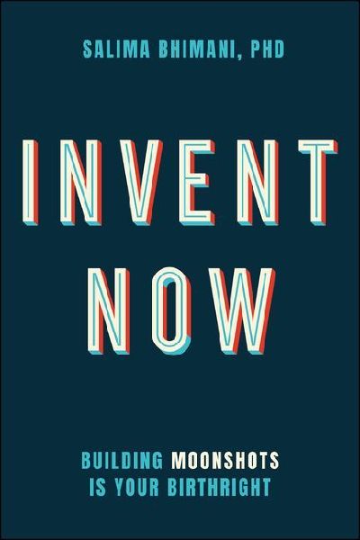 Invent Now: The Next Leap in Moonshots