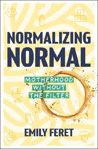 Normalizing Normal: Motherhood Without the Filter