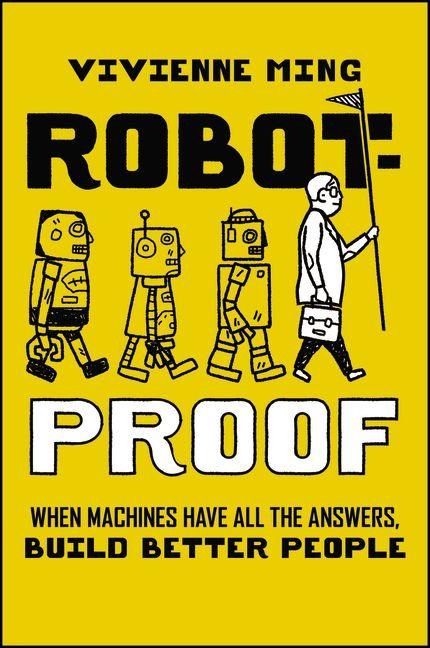 Robot-Proof: When Machines Have All the Answers, Build Better People
