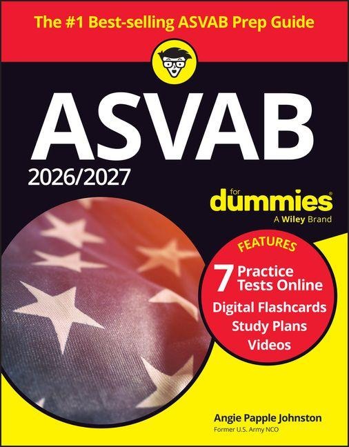 2026/2027 ASVAB For Dummies: Book + 7 Practice Tests, Flashcards, and Videos Online