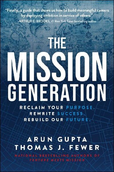 The Mission Generation: Reclaim Your Purpose, Rewrite Success, Rebuild Our Future