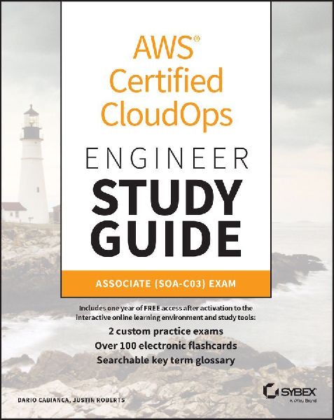 AWS Certified CloudOps Engineer Study Guide: Associate (SOA-C03) Exam