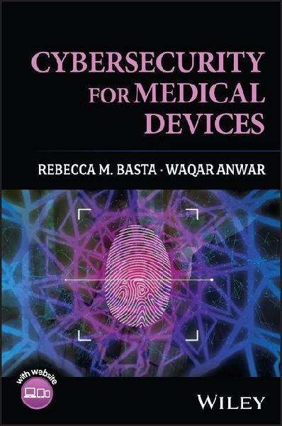 Cybersecurity for Medical Devices
