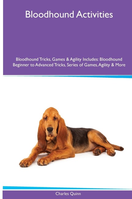 Bloodhound Activities  Bloodhound Tricks, Games & Agility. Includes: Bloodhound Beginner to Advanced Tricks, Series of Games, Agility and More