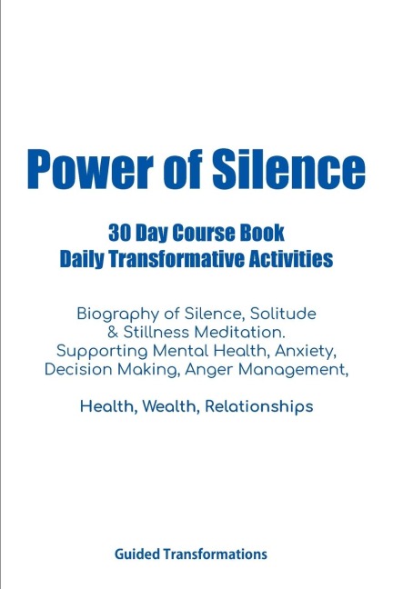 Power of Silence 30 Day Course Book Daily Transformative Activities