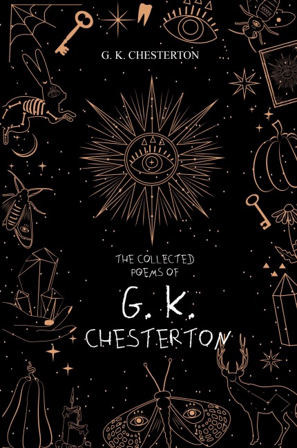 The Collected Poems of G. K. Chesterton