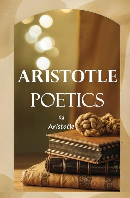 Aristotle: Poetics