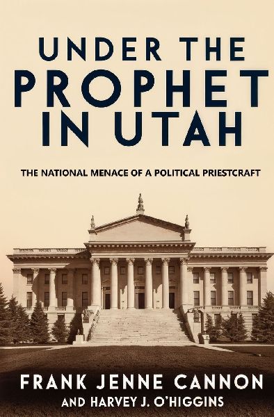 Under the Prophet in Utah