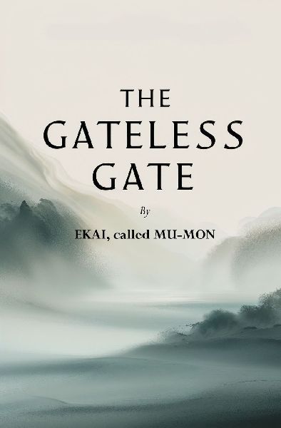 The Gateless Gate