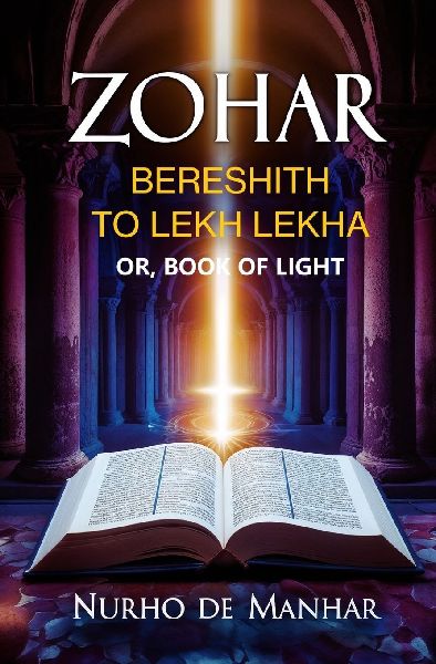 Zohar, Bereshith to Lekh Lekha: Or, Book of Light