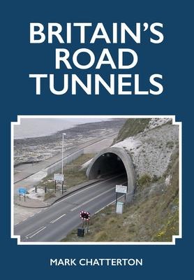 Britains Road Tunnels