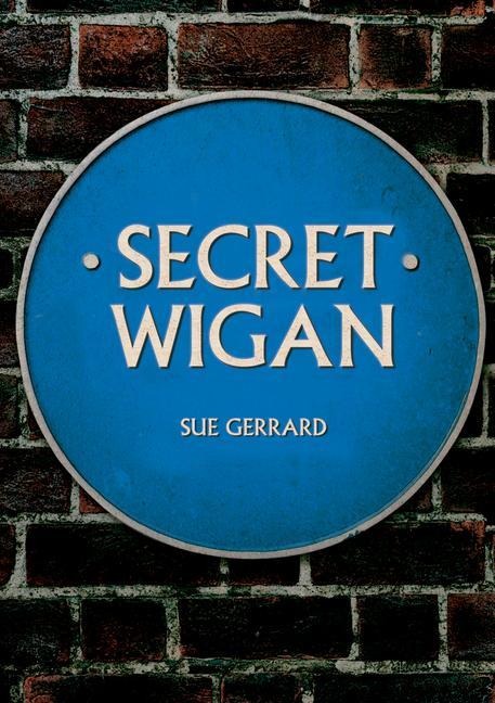 Secret Wigan