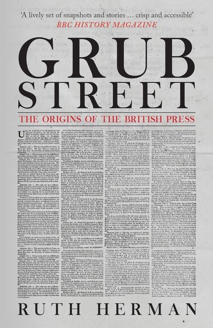 Grub Street: The Origins of the British Press