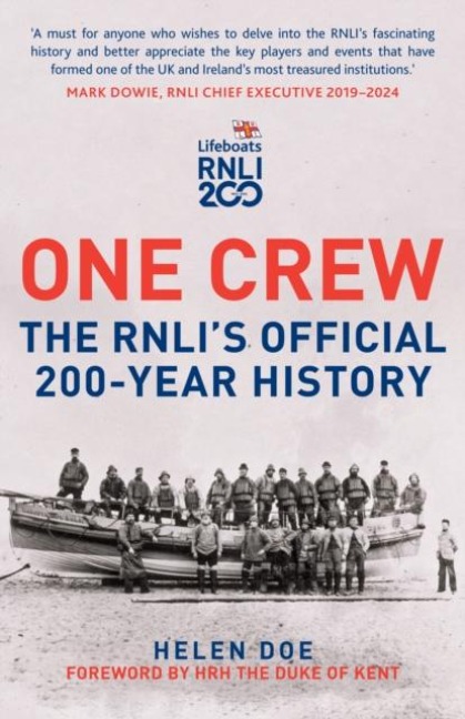One Crew: The RNLIs Official 200-Year History