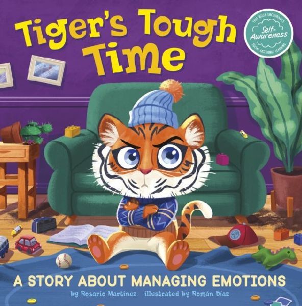 Tigers Tough Time: A Story About Managing Emotions