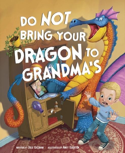 Do Not Bring Your Dragon to Grandmas
