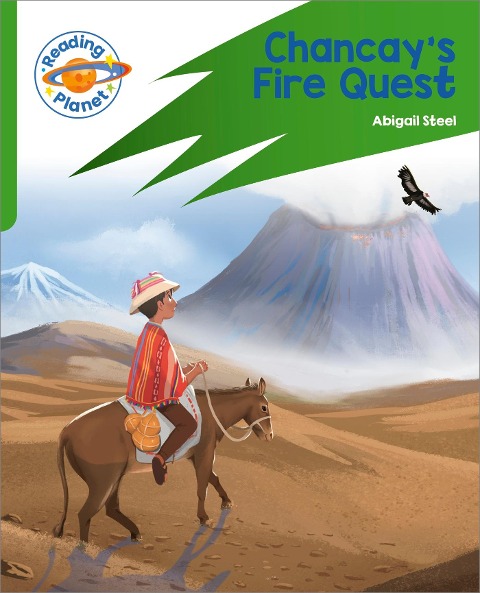 Reading Planet: Rocket Phonics - Target Practice - Chancays Fire Quest - Green