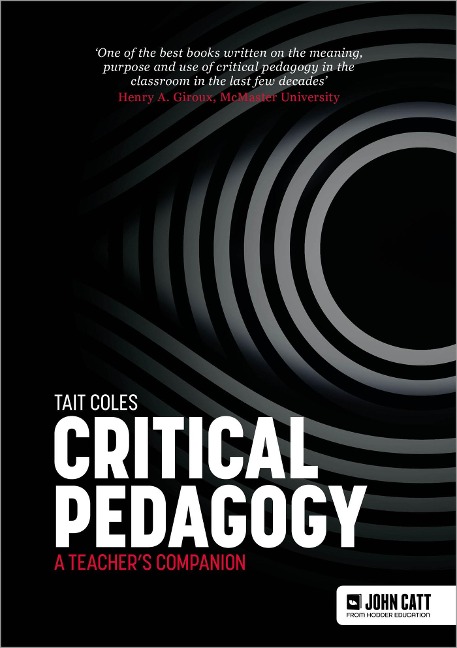 Critical Pedagogy: a teachers companion