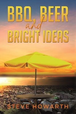BBQ, Beer and Bright Ideas