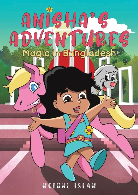 Anishas Adventures: Magic in Bangladesh