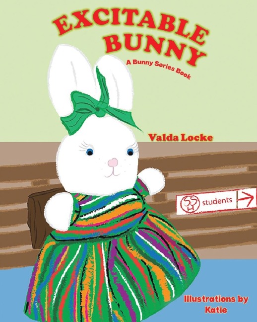Excitable Bunny: A Bunny Series Book