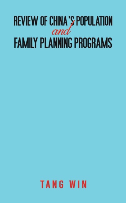 Review of Chinas Population and Family Planning Programs