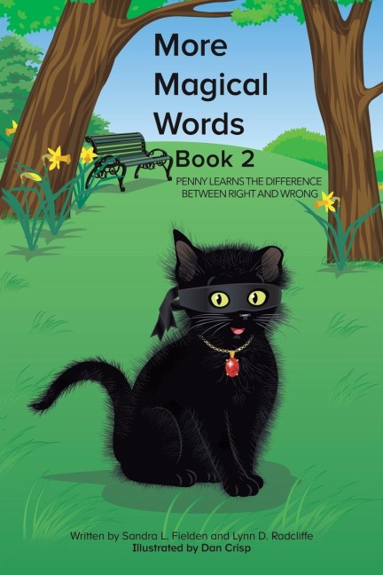 More Magical Words - Book 2: Penny Learns the Difference Between Right and Wrong