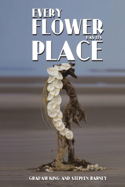 Every Flower Has Its Place