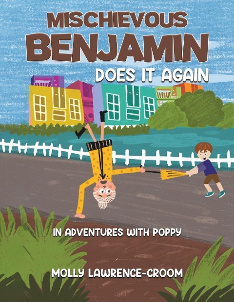 Mischievous Benjamin Does It Again: In Adventures With Poppy