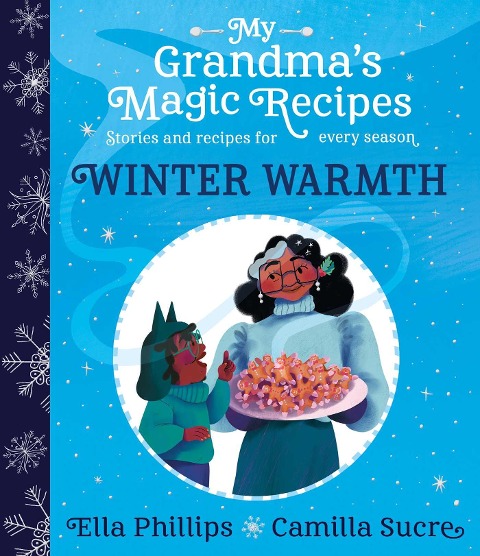 My Grandmas Magic Recipes: Winter Warmth
