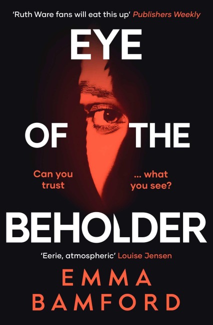 Eye of the Beholder: A haunting tale of intrigue Emily Freud