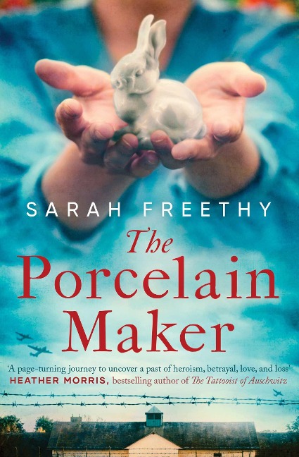 The Porcelain Maker: A page-turning journey Heather Morris, author of The Tattooist of Auschwitz